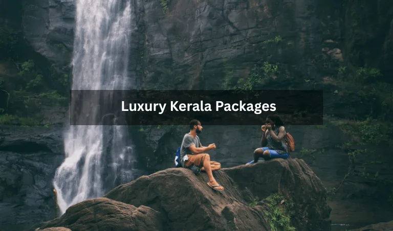 Luxury Kerala Packages - Realvisitindia